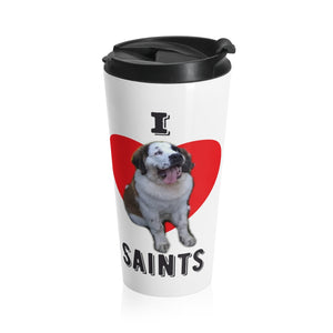 I Love Saints Stainless Steel Travel Mug ll