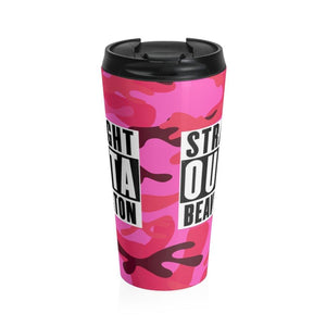 Straight Outta Beaverton Pink Camo Stainless Steel Travel Mug - Munchkin Place Shop 