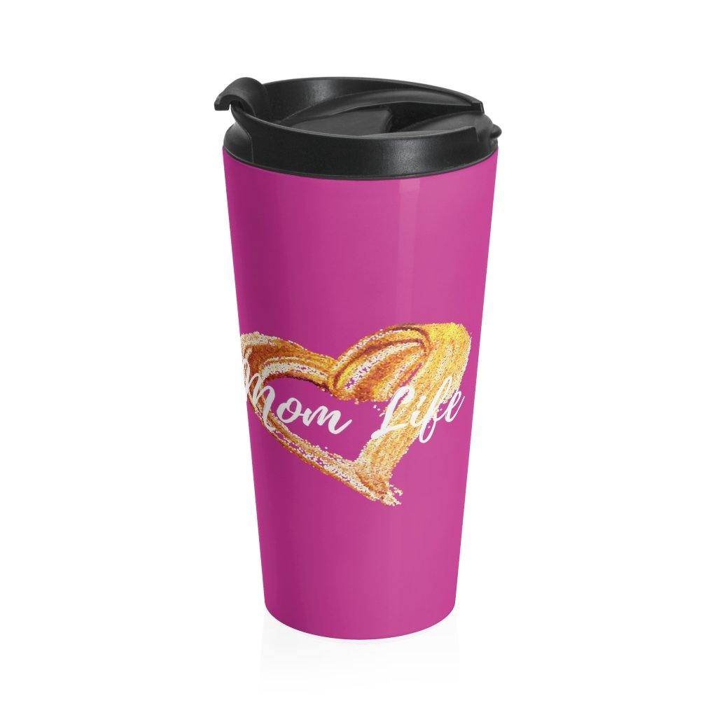 Hot Pink Mom Life Stainless Steel Travel Mug - Munchkin Place Shop 